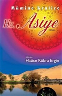 Mümine Kraliçe Hz Asiye