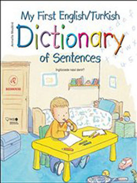 My First EnglishTurkish Dictionary of Sentences