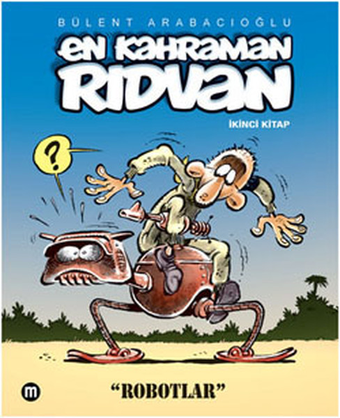 En Kahraman Rıdvan İkinci Kitap  Robotlar