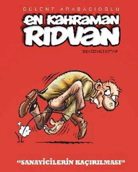 En Kahraman Rıdvan 8  Sanayicilerin Kaçırılması