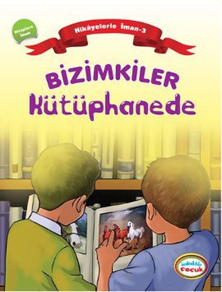 Bizimkiler  Kütüphane  Hikayelerle İman 3  Kitaplara İman