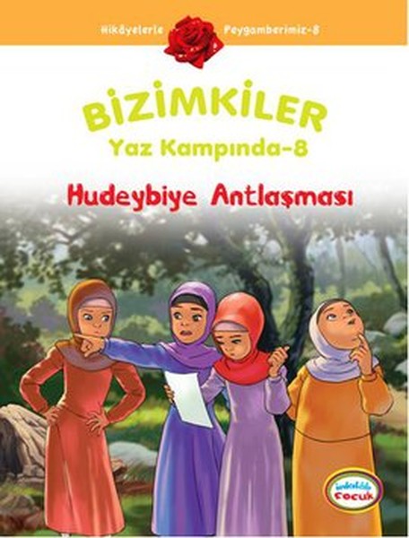 Hudeybiye Antlaşması  Bizimkiler Yaz Kampında 8