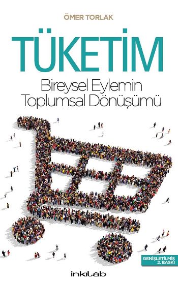 TüketimBireysel Eylemin Toplumsal Dönüşümü
