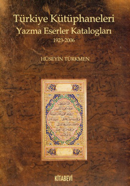 Türkiye Kütüphaneleri Yazma Eserler Katologları 19232006