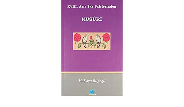 XVII Asır Saz Şairlerinden Kusuri