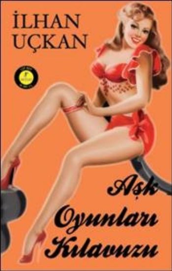 Aşk Oyunları Kılavuzu Cep Boy