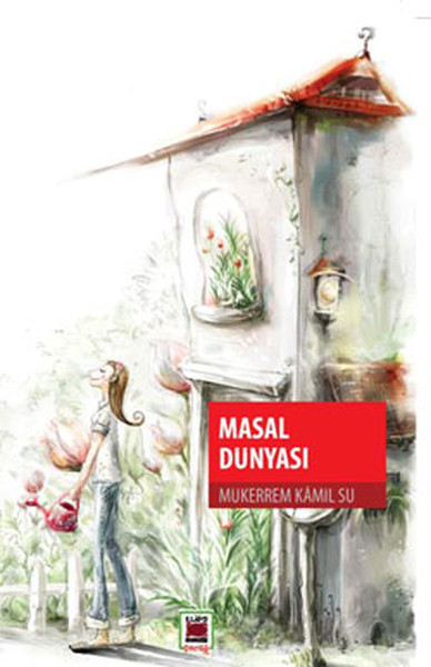 Masal Dünyası  Mükerrem Kamil Su