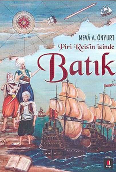 Batık  Piri Reis’in İzinde