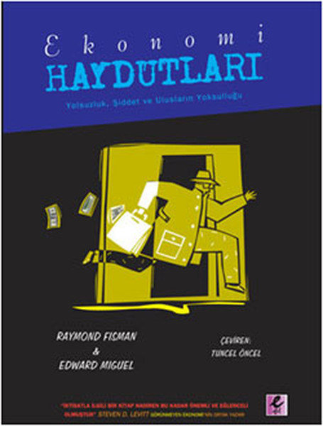 Ekonomi Haydutları  Yolsuzluk Şiddet ve Ulusların Yolsuzluğu
