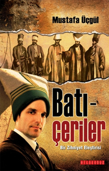 Batı Çeriler  Bir Zihniyet Eleştirisi