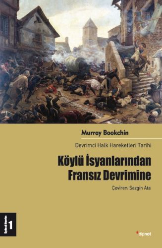 Köylü İsyanlarından Fransız Devrimine Devrimci Halk Hareketleri Tarihi 1