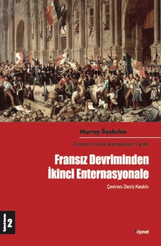 Fransız Devriminden İkinci Enternasyonale Devrimci Halk Hareketleri Tarihi 2
