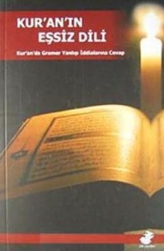 Kuranın Eşsiz Dili  Kuranda Gramer Yanlışı İddialarına Cevap