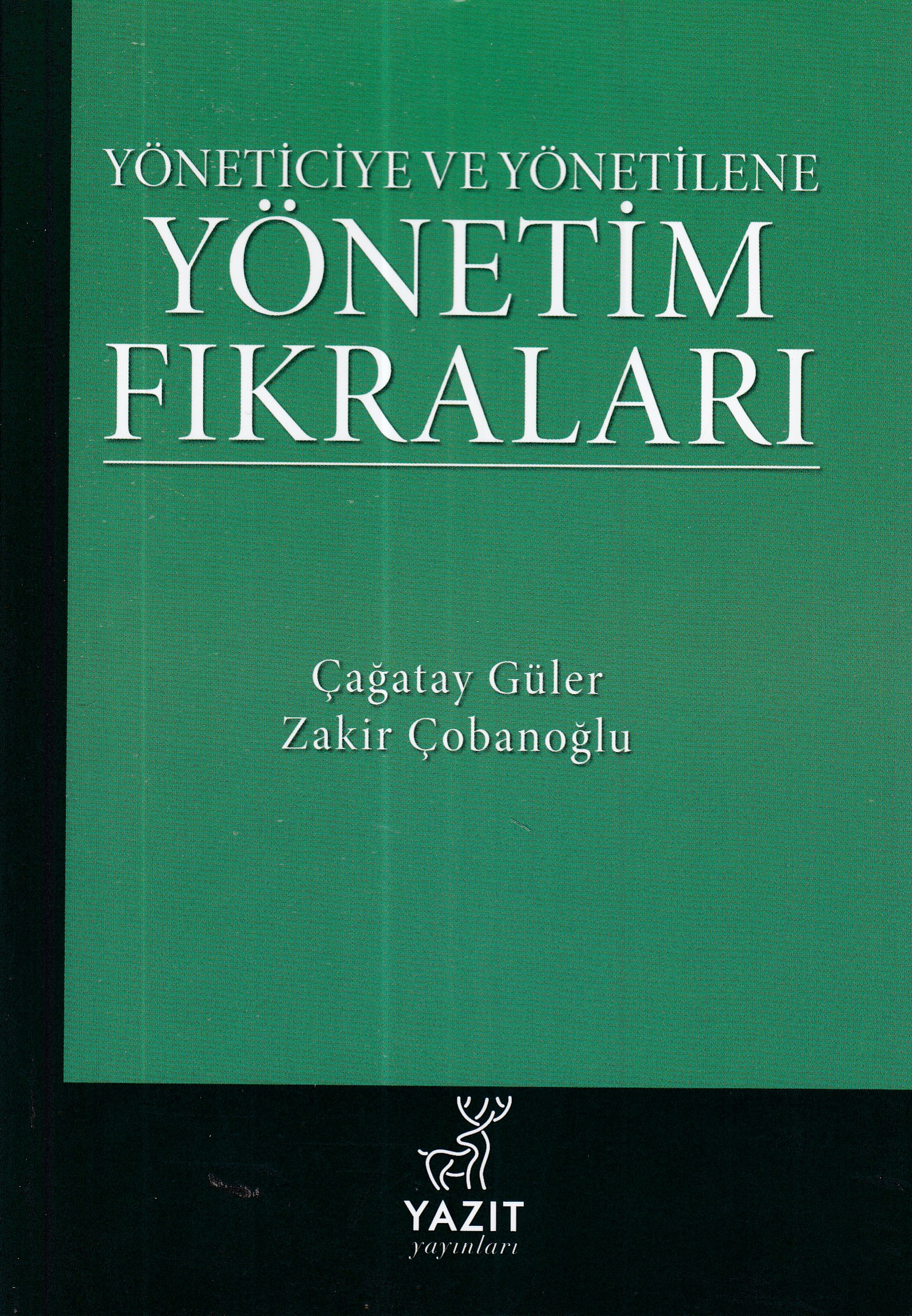 Yöneticiye ve Yönetilene  Yönetim Fıkraları