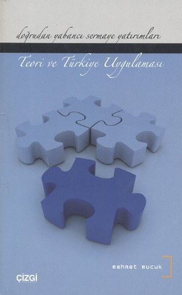 Doğrudan Yabancı Sermaye Yatırımları  Teori ve Türkiye Uygulaması