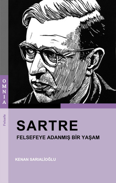 Sartre  Felsefeye Adanmış Bir Yaşam