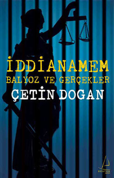 İddianamem  Balyoz ve Gerçekler