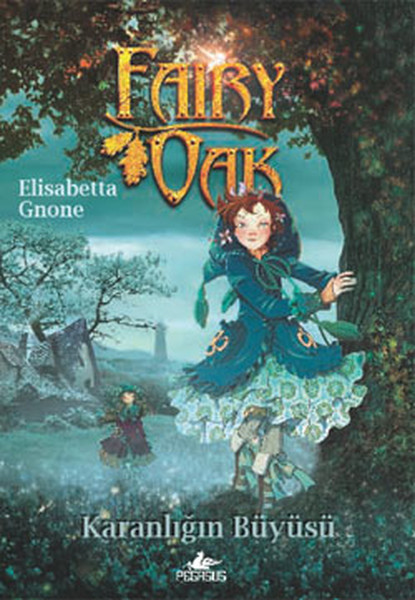 Fairy Oak 2  Karanlığın Büyüsü