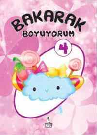 Bakarak Boyuyorum 4