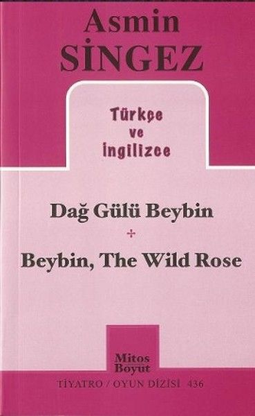 Dağ Gülü Beybin  Beybin The Wild Rose