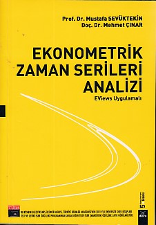 Ekonometrik Zaman Serileri Analizi Eviews Uygulamalı