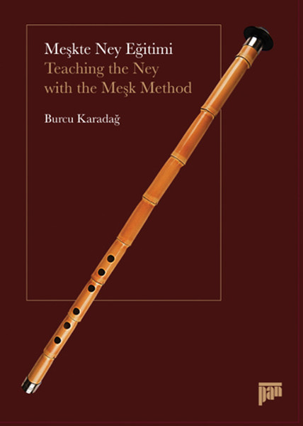 Meşkte Ney Eğitimi  Teaching the Ney With the Meşk Method