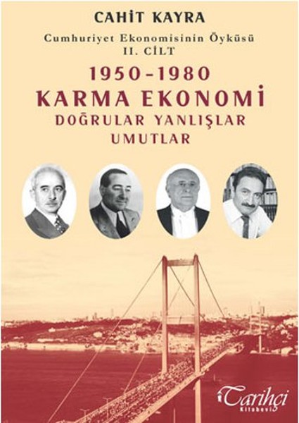 Cumhuriyet Ekonomisinin Öyküsü 2 Cilt 1950  1980 Karma Ekonomi
