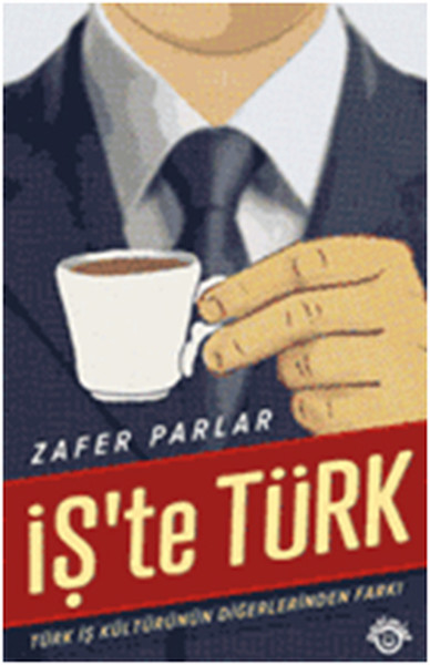 İşte Türk  Business Over Turkish Coffee