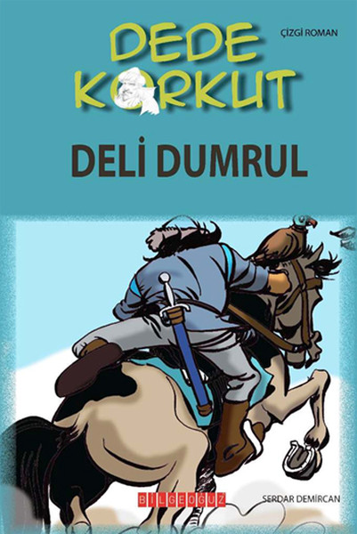 Dede Korkut  Deli Dumrul Çizgi Roman