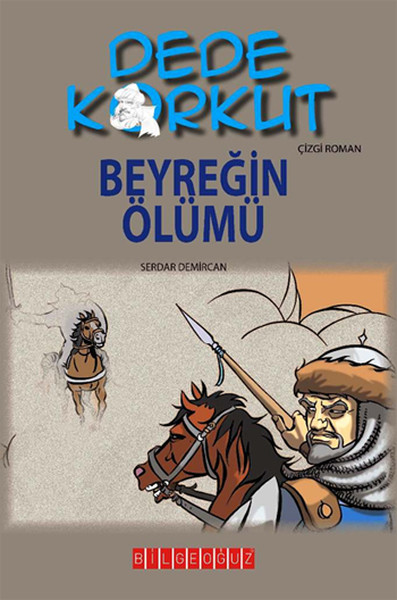 Dede Korkut  Beyreğin Ölümü Çizgi Roman