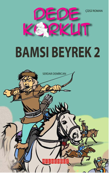 Dede Korkut  Bamsı Beyrek 2 Çizgi Roman