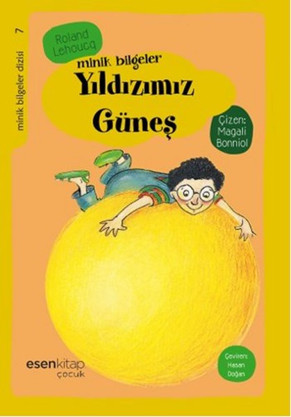 Yıldızımız Güneş  Minik Bilgeler Dizisi 7