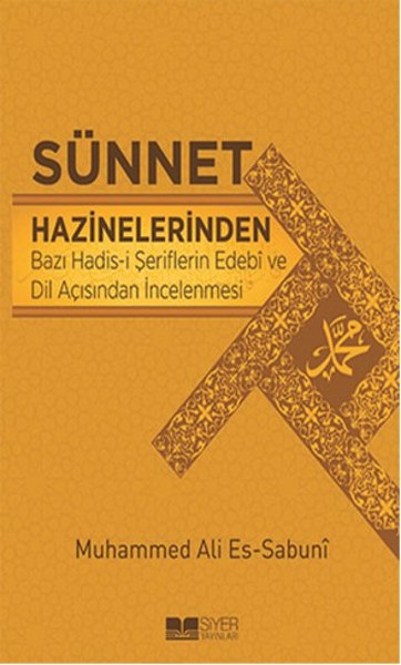 Sünnet Hazinelerinden Bazı Hadisi Şeriflerin Edebi ve Dil Açısından İncelenmesi