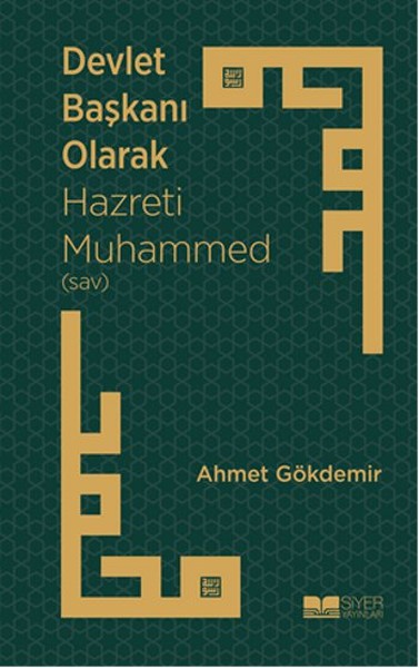 Devlet Başkanı Olarak Hazreti Muhammed sav