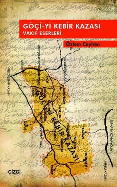 Göçiyi Kebir Kazası Vakıf Eserleri