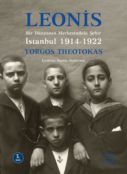 Leonis  Bir Dünyanın Merkezindeki Şehir İstanbul 19141922
