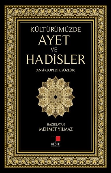 Kültürümüzde Ayet ve Hadisler Ansiklopedik Sözlük