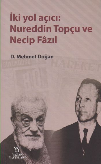 İki Yol Açıcı Nureddin Topçu ve Necip Fazıl