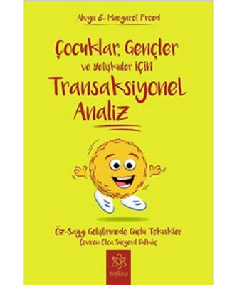 Transaksiyonel Analiz  Çocuklar Gençler ve Yetişkinler İçin