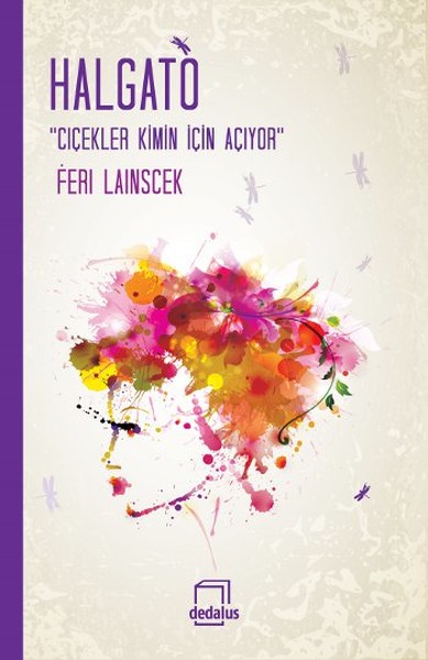 Çiçekler Kimin İçin Açıyor