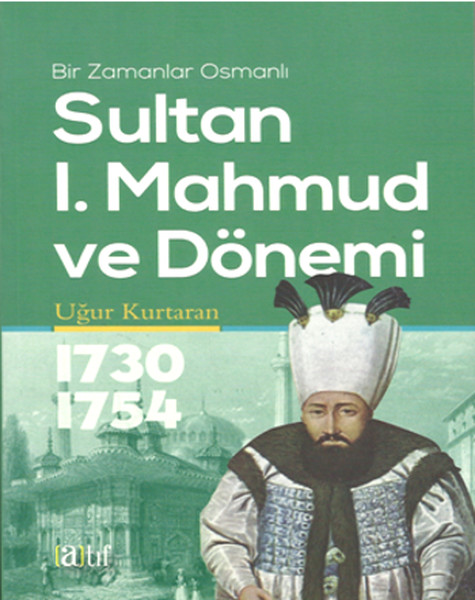 Sultan I Mahmud Ve Dönemi