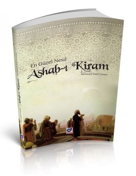 En Güzel Nesil Ashabı Kiram