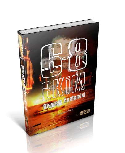 68 Ekim Olayları Anatomisi