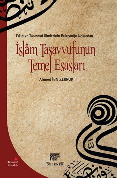Fıkıh ve Tasavvuf İlimlerinin Buluştuğu Noktadan İslam Tasavvufunun Temel