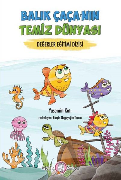 Değerler Eğitimi Dizisi  Balıkçı Çaça’nın Temiz Dünyası