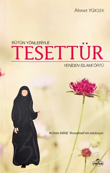 Bütün Yönleriyle Tesettür  Yeniden İslami Örtü