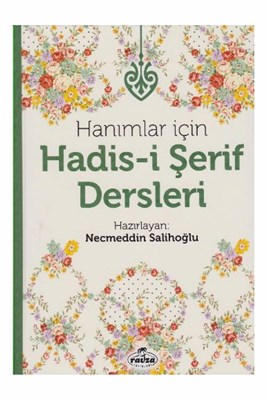 Hanımlar İçin Hadisi Şerif Dersleri Ciltli