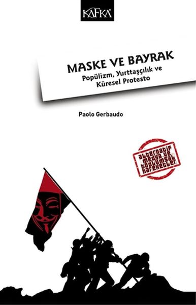 Maske ve Bayrak Popülizm Yurttaşçılık ve Küresel Protesto