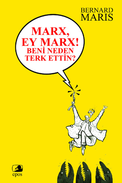 Marx Ey Marx  Beni Neden  Terk Ettin 