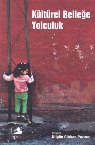 Kültürel Belleğe Yolculuk